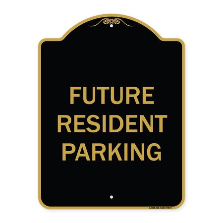 SIGNMISSION Designer Series-Future Resident Parking Black & Gold Heavy-Gauge Aluminum, 24" x 18", BG-1824-9974 A-DES-BG-1824-9974
